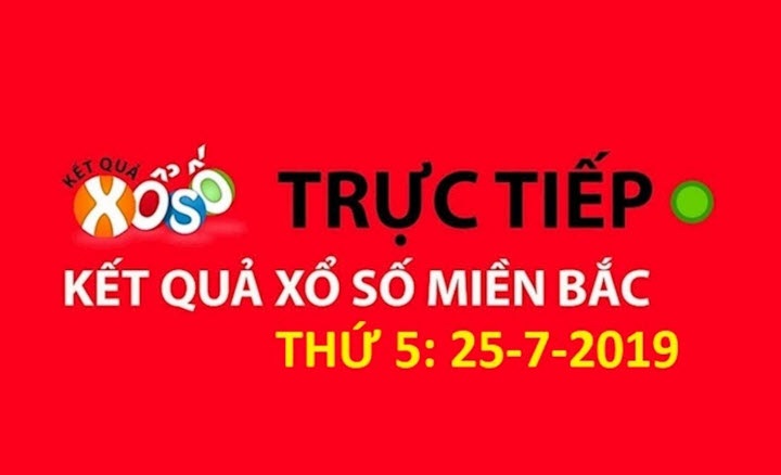 Kết quả xổ số miền Bắc ngày 25/7/2025