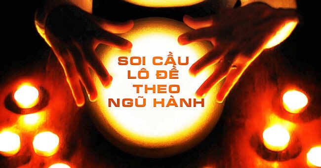 Soi lô đề theo ngũ hành âm dương cực chuẩn năm 2025